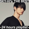 SKY-HIץ쥤ꥹȡSKY-HIs THE BEST -24hours playlist-׸