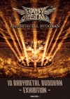 BABYMETALŸ10 BABYMETAL BUDOKAN - EXHIBITION - ٳŷ