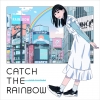  եޡʡCATCH THE RAINBOWץ꡼¼ȥݥ󥿡ɽȥӥ塼ȥ饤