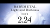 BABYMETAL4ۿڶʡLight and DarknessפΥƥ#1