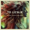 映画『To Leslie トゥ・レスリー』の予告編で流れる曲は？