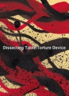 辻一郎のソロ・ユニット“Dissecting Table”、CDR『Torture Device』リリース