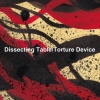 Dissecting Table、アルバム『Torture Device』をデジタル・リリース