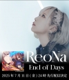 ReoNa11th󥰥End of Daysۿ