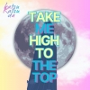 Katsu Katsu daʡTake Me High To The Topץ꡼