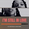 CUT CREATOR𡢥ȥ󡦥ꥹIm Still in Loveץǥ롦꡼