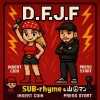 SUB-rhymeΥǥåʥեȻĥޥνŸʸդ򺹡D.F.J.Fۿ꡼