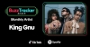 King GnuTikTokSpotifyBuzz Trackerץޥ󥹥꡼ƥ43Ƥ˷