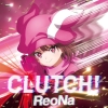 ReoNa、新曲「CLUTCH!」デジタル配信スタート