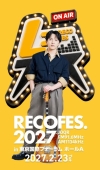 M!LK・吉田仁人が出演、〈RECOFES.2027 in 東京国際フォーラム ホールA〉開催決定