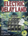 内田直之がオール・ミキシングする2日間　〈ELECTRIC DELAY LAND Vol.2〉開催　