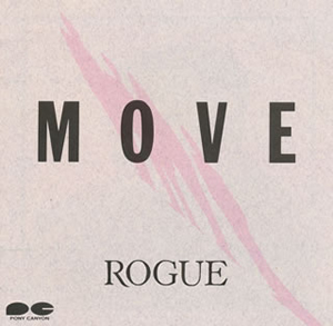 ROGUE ／ MOVE [廃盤] [CD] [アルバム] - CDJournal