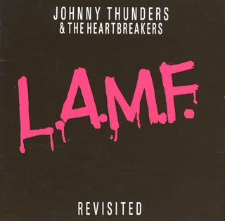 ジョニー・サンダース&ザ・ハートブレイカーズ / L.A.M.F.