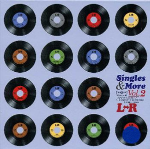 L⇔R ／ Singles&More Vol.2 [紙ジャケット仕様] [廃盤] [CD