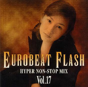 【中古】 ユーロビート・フラッシュVol．17～ハイパー・ノンストップ・ミックス～/ＣＤ/CTCR-12026 ユーロビート・フラッシュVol.17～ハイパー・ノンストップ