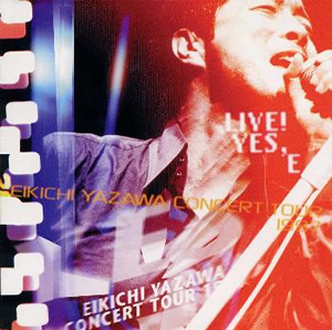 Amazon.co.jp: 矢沢永吉 YES. E EIKICHI YAZAWA CONCERT TOUR