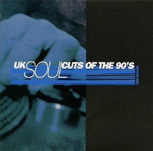 UK SOUL CUTS OF THE 90'S WARNER EDIT. [廃盤] - CDJournal.com