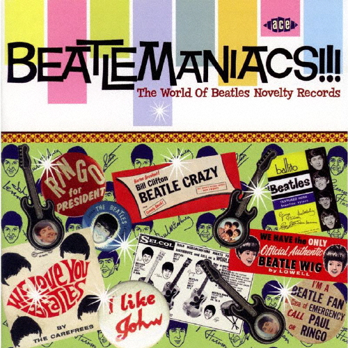 ビートルマニアクス!!!ビートルズ・ノヴェルティの世界 [CD] [アルバム