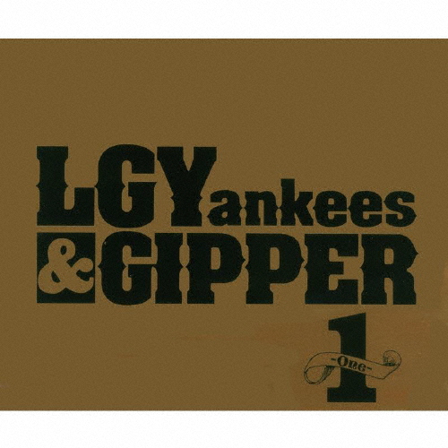 LGY LGYankees シングル アルバム GIPPER 小田和正 LGYankees&GIPPER ／ 1-One- [CD] [ミニアルバム] - CDJournal