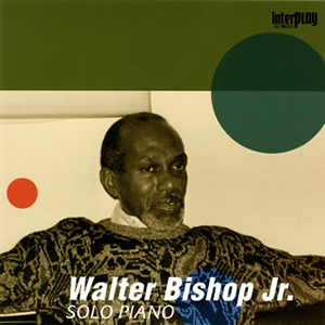 ウォルター・ビショップ・ジュニア / ソロ・ピアノ CDJournal