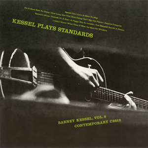 バーニー・ケッセル ／ バーニー・ケッセル・プレイズ・スタンダーズ