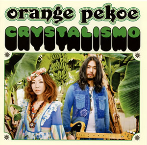 orange pekoe / CRYSTALISMO