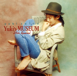 斉藤由貴 ／ Yuki's MUSEUM 25th Special [紙ジャケット仕様