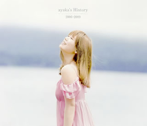 絢香 / ayaka's History 2006-2009
