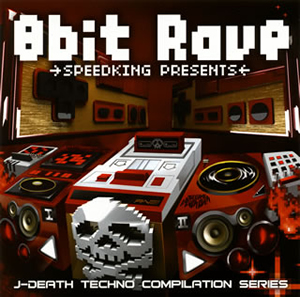 SPEEDKING PRESENTS 8bit RAVE - CDJournal.com
