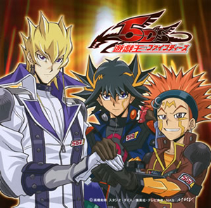 遠藤正明 ／ 「遊☆戯☆王5D's」オープニングテーマ ／ 挿入歌