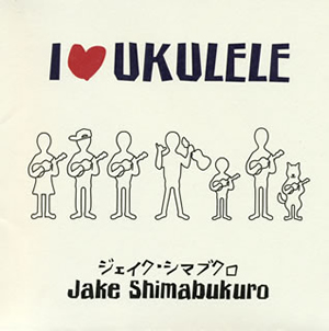 Jake Shimabukuro / I  UKULELE