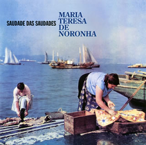 マリア・テレーザ・デ・ノローニャ / 思い出のファド CDJournal