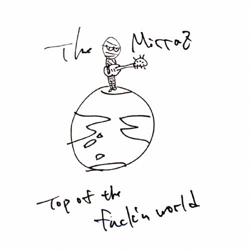 The Mirraz / TOP OF THE FUCK'N WORLD [デジパック仕様]