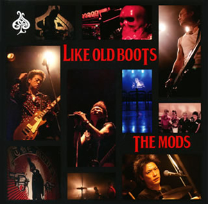 THE MODS / LIKE OLD BOOTS