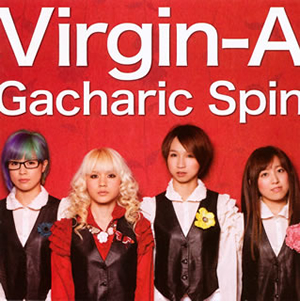 Gacharic Spin / Virgin-A