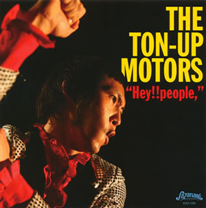 THE TON-UP MOTORS / “Hey!!people、” [廃盤]