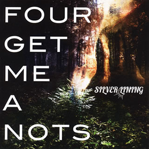 FOUR GET ME A NOTS / SILVER LINING [廃盤]