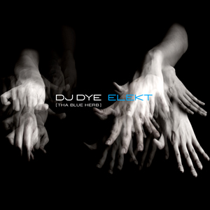 DJ DYE（THA BLUE HERB）、待望のニュー・オフィシャル・ミックスCDを