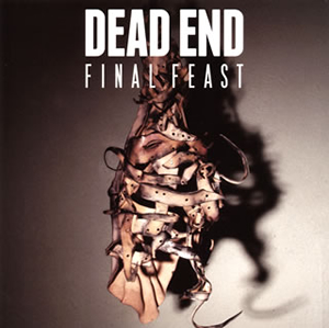 DEAD END / Final Feast