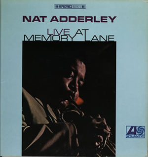 ナット・アダレイ / ライヴ・アット・メモリー・レイン [限定] CDJournal