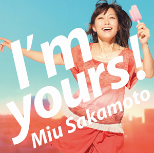 坂本美雨 / I'm yours! [CD+DVD] [限定]