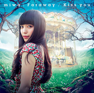 miwa / Faraway / Kiss you [CD+DVD] [限定]
