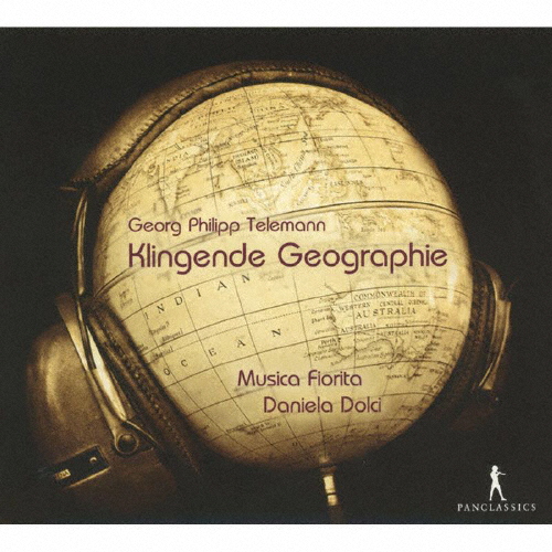 テレマン:音楽の世界地図～十八世紀ドイツ人がみた世界 ドルチ