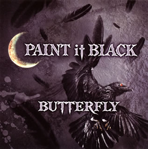 BUTTERFLY ／ PAINT it BLACK [CD] [アルバム] - CDJournal