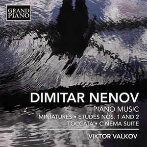 ディミタール・ネノフピアノ作品集 ヴァルコフ(P) CDJournal