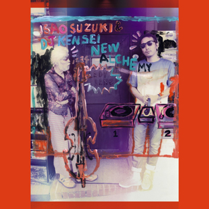 鈴木勲とDJ KENSEIによるライヴ・セッション・アルバム『New Alchemy
