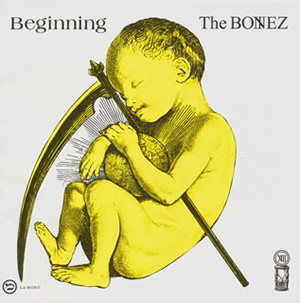 The BONEZ / Beginning