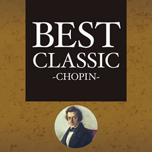 best chopin best classic chopin cdjournal best chopin best classic chopin cdjournal
