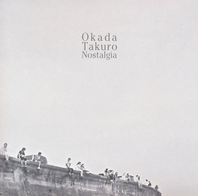 Okada Takuro / Nostalgia [紙ジャケット仕様] 