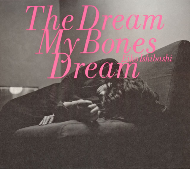 スーパーセール 50％（福袋 The ／ 石橋英子 Dream CDJournal - [アルバム] [CD] Dream Bones My 邦楽